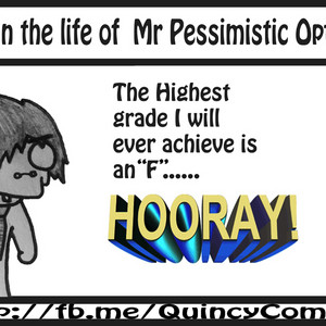 A day in the life of Mr Pessimistic Optimist 