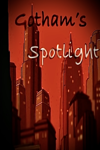 Gotham's Spotlight