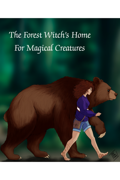 The Forest Witch's Home For Magical Creatures 