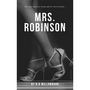 Mrs Robinson (Fan Fiction)
