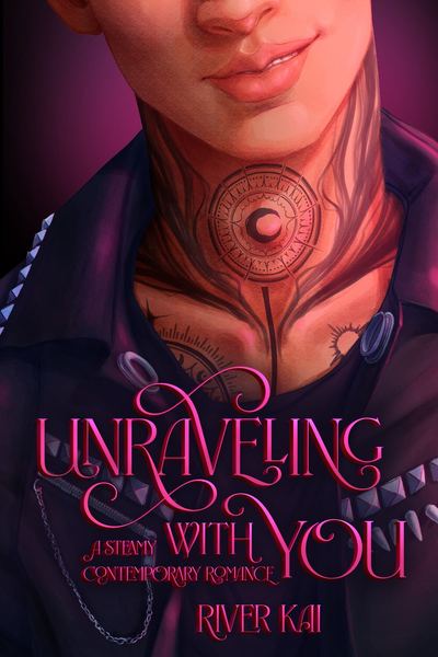 Unraveling with You (EXCERPT)