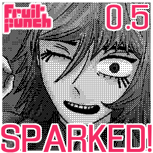 Chapter 1 Part 1, Sparked!