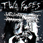 Two Faces - Welcome To My Hell