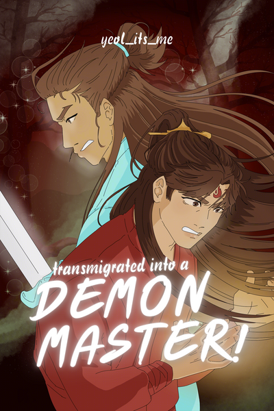 Transmigrated into a Demon Master !