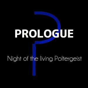PROLOGUE-1 | Night of the living Poltergeist