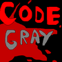 Code Gray