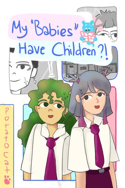 My Babies Have Children ?!