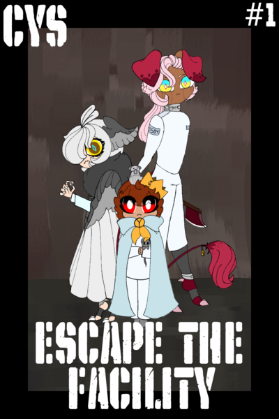 (CYS) Escape The Facility -Dawn