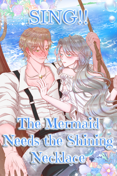SING!! The Mermaid Needs the Shiny Necklace