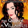 The Queen is... A Villainess