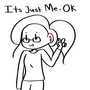 It's Just Me, OK