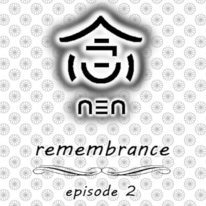 Episode 2: Remembrance (Part B)