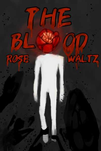 The BloodRose Waltz