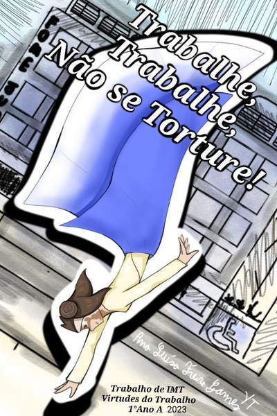 Trabalhe, Trabalhe, N&atilde;o se Torture!