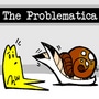 The Problematica