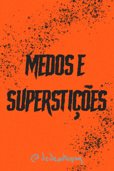 Medos & Supersti&ccedil;&otilde;es