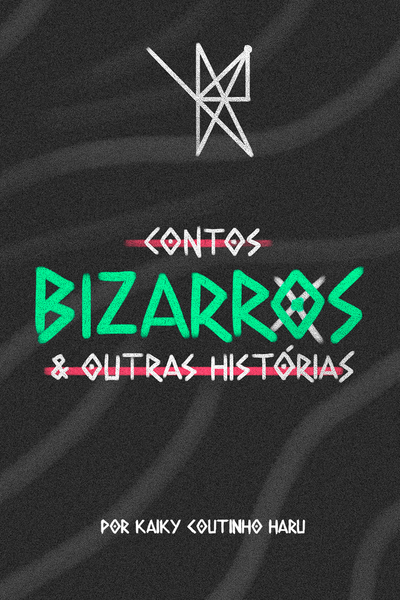 Contos Bizarros e Outras Histórias