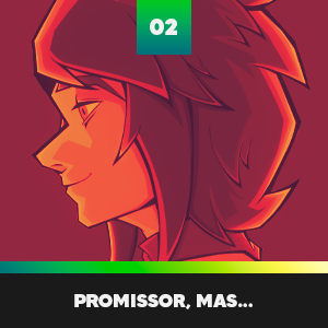 02 - Promissor, mas...