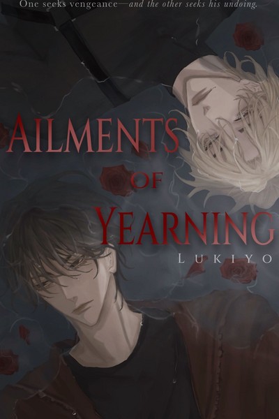 Ailments of Yearning