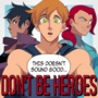 Don't Be Heroes