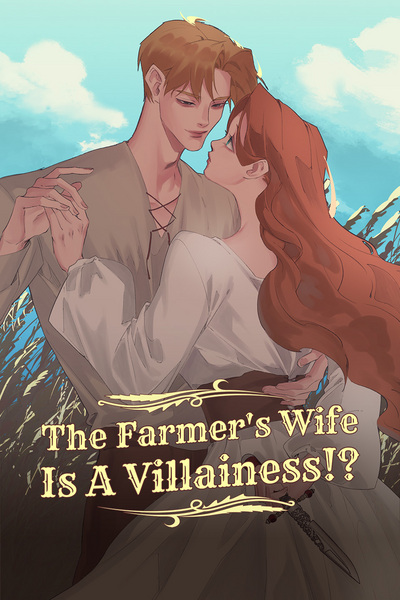 The Farmer's Wife is a Villainess!?