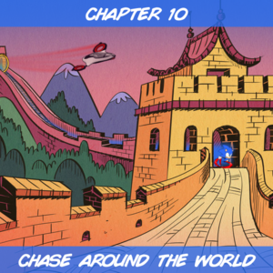 Chapter 10: Chase Around the World