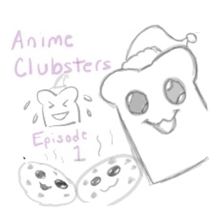 Anime Clubsters Part II (Ethan B.)
