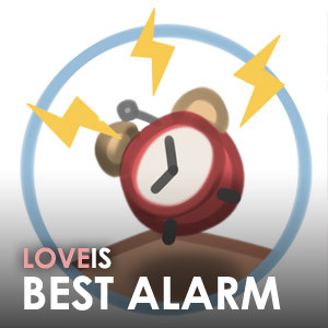 Love is... Best Alarm