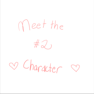 Meet the Characters #2
