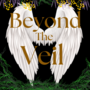 Beyond the Veil