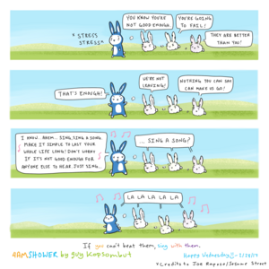 by your own tune.