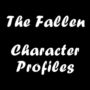 The Fallen: Character Profiles