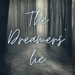 The dreamers lie