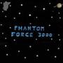 Phantom Force 3000