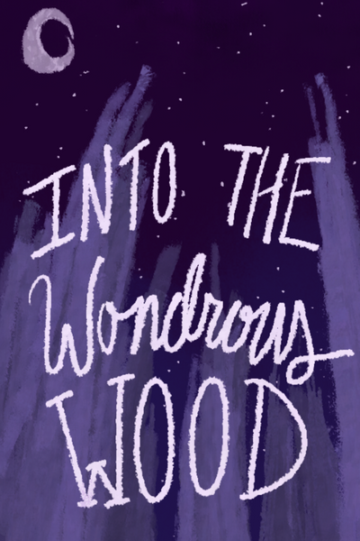 Into The Wondrous Wood