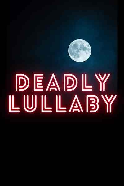 Deadly Lullaby