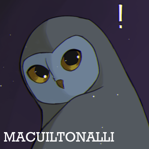 Macuiltonalli [Part 7]
