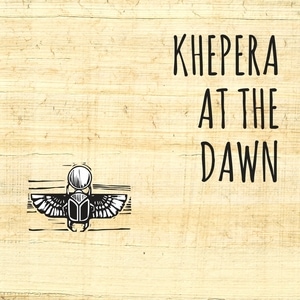 Khepera at the Dawn