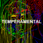 TEMPERAMENTAL