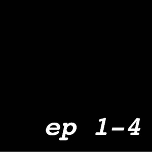 Ep 1-4
