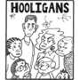 Hooligans!