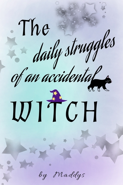 The daily struggles of an accidental WITCH 