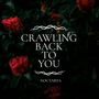 Crawling Back to You [GL]