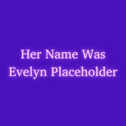 Her Name Was Evelyn