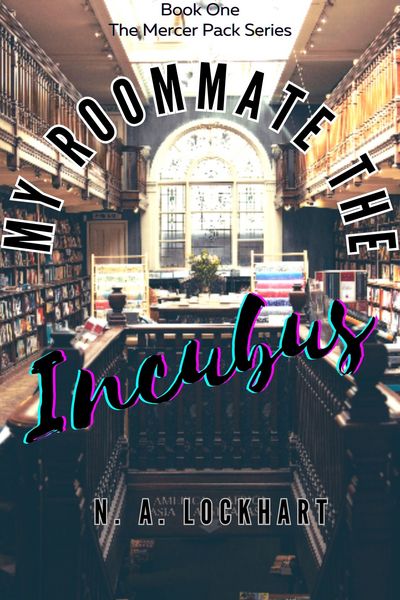 My Roommate the Incubus