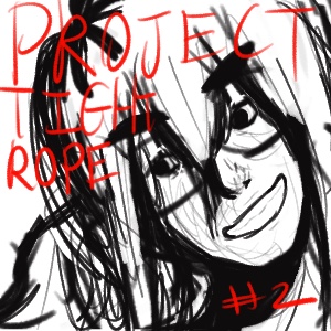 Project Tightrope #2: Immaturity 1/2