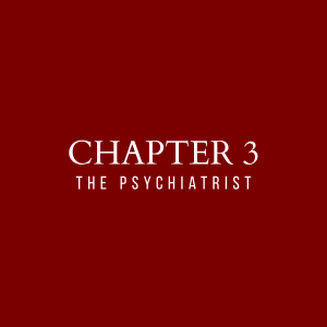 3. The Psychiatrist