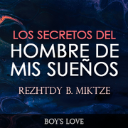 Los Secretos del Hombre de Mis Sue&ntilde;os