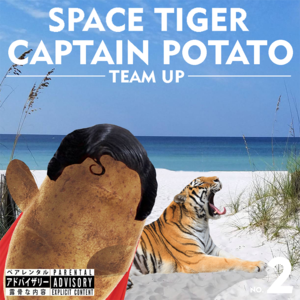 Space Tiger x Captain Potato No. 2
