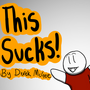 This Sucks!